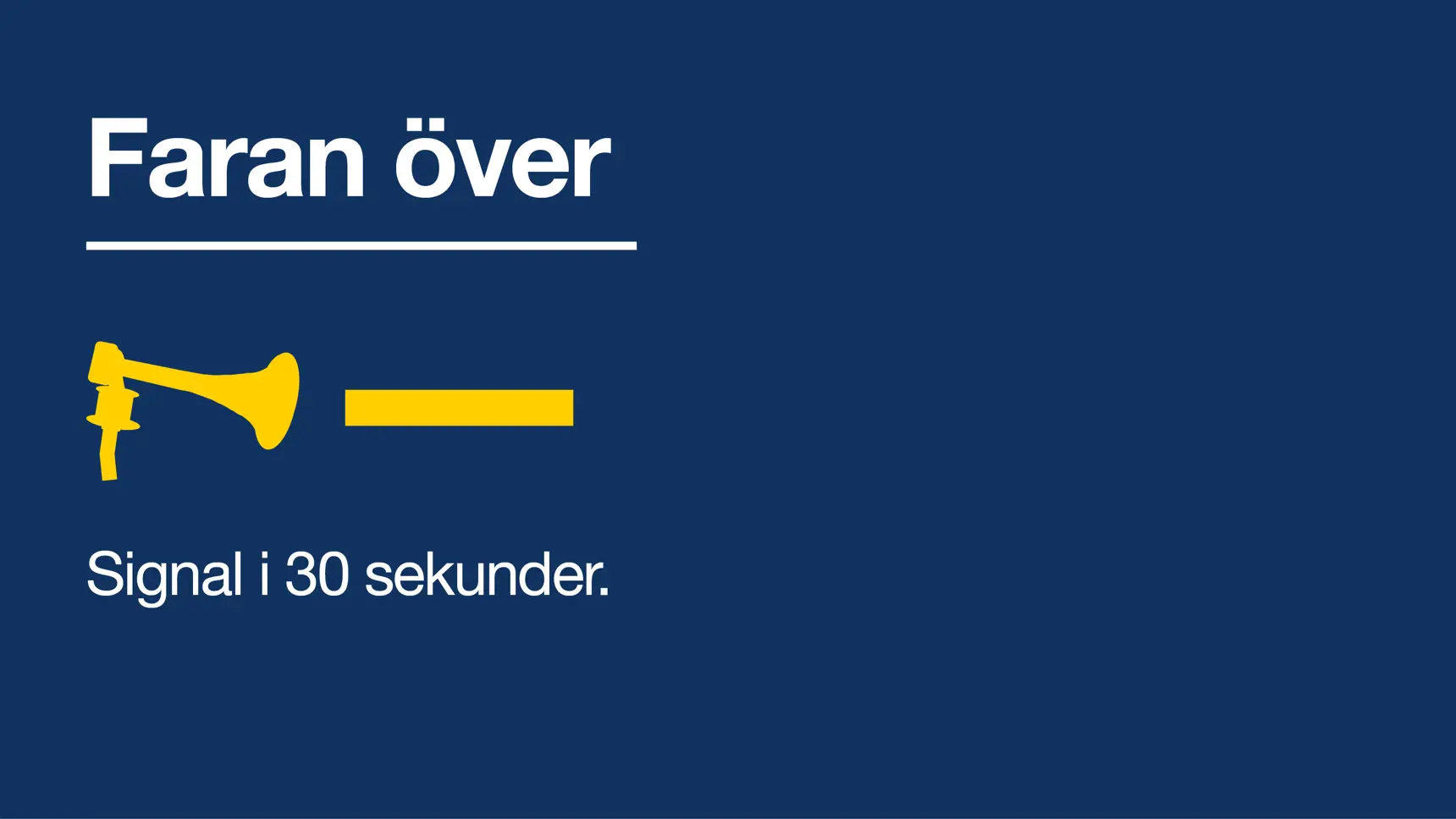 Illustration av signalen Faran över